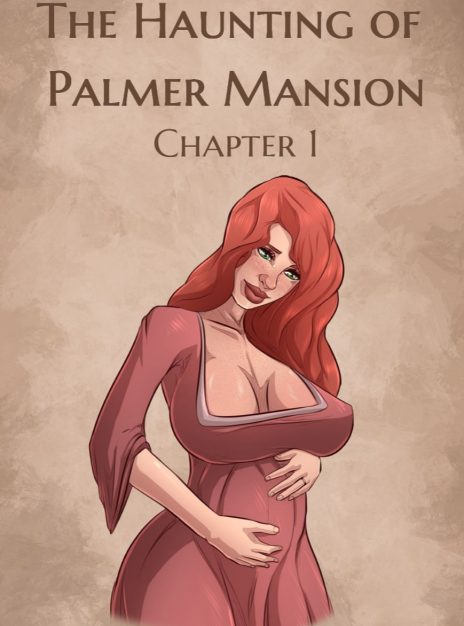 The Haunting of Palmer Mansion Chapter 1 – JDSeal