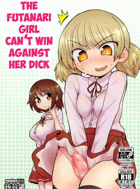The Futanari Girl Can’t Win Against Her Dick – Magifuro Konnyaku