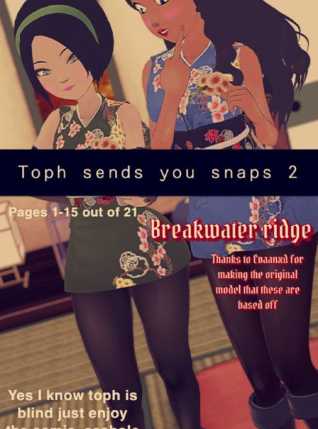 Toph Sends you snaps 2 – Breakwater Ridge