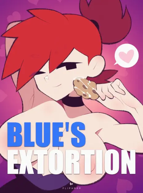 Blue’s Extortion – Flipherrrr