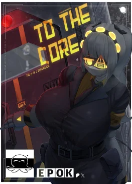 To The Core Epok Guyz 01